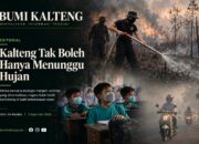 Kalteng Tak Boleh Hanya Menunggu Hujan